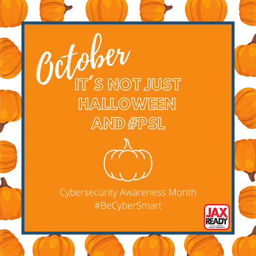 October- It's not just Halloween and #PSL, Cybersecurity Awareness Month #BeCyberSmart